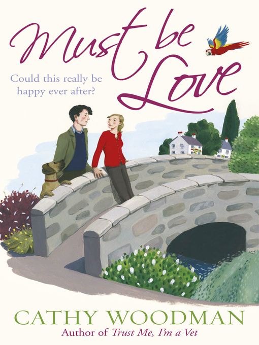 Title details for Must Be Love by Cathy Woodman - Available